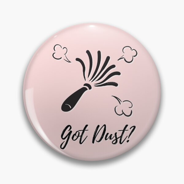 Item preview, Got Dust Funny Cleaning Housekeeping Janitor Custodian Fun designed and sold by SavvyCleaner.