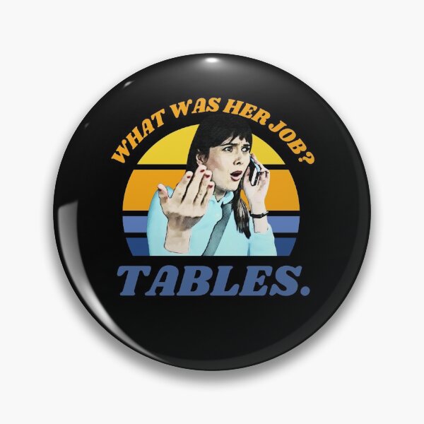 Item preview, I Think You Should Leave Dirty Tables, Her Job is Tables, ITYSL, ithinkyoushouldleave, funny tables sketch, sketch comedy designed and sold by cutequirkystuff.