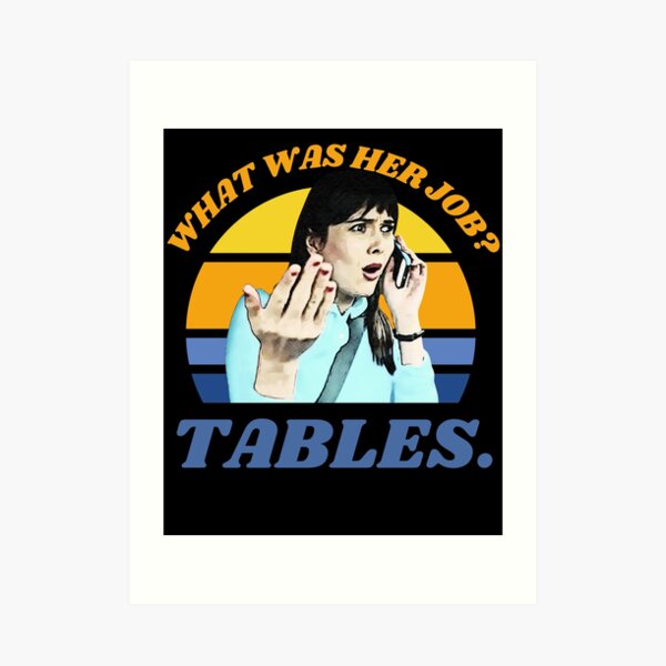 "I Think You Should Leave Dirty Tables, Her Job is Tables, ITYSL