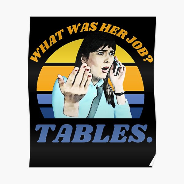 "I Think You Should Leave Dirty Tables, Her Job is Tables, ITYSL