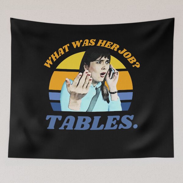 Item preview, I Think You Should Leave Dirty Tables, Her Job is Tables, ITYSL, ithinkyoushouldleave, funny tables sketch, sketch comedy designed and sold by cutequirkystuff.