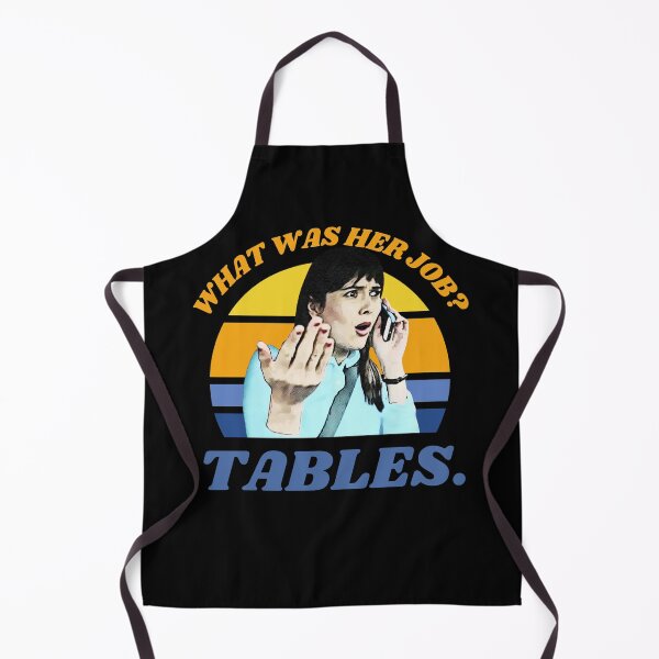 Item preview, I Think You Should Leave Dirty Tables, Her Job is Tables, ITYSL, ithinkyoushouldleave, funny tables sketch, sketch comedy designed and sold by cutequirkystuff.