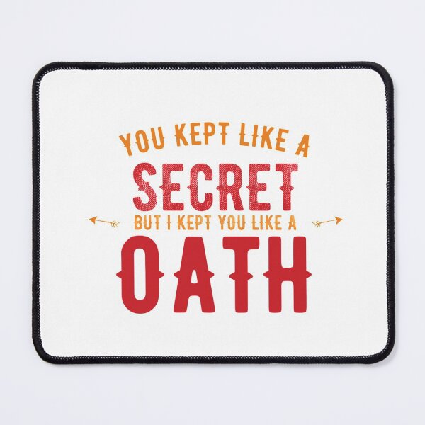 Item preview, ALL TOO WELL QUOTES - You kept me like a secret but I kept you like an oath designed and sold by Slaystyle.