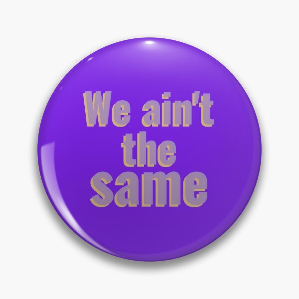 Item preview, We ain't the same designed and sold by CrazeeTeez.