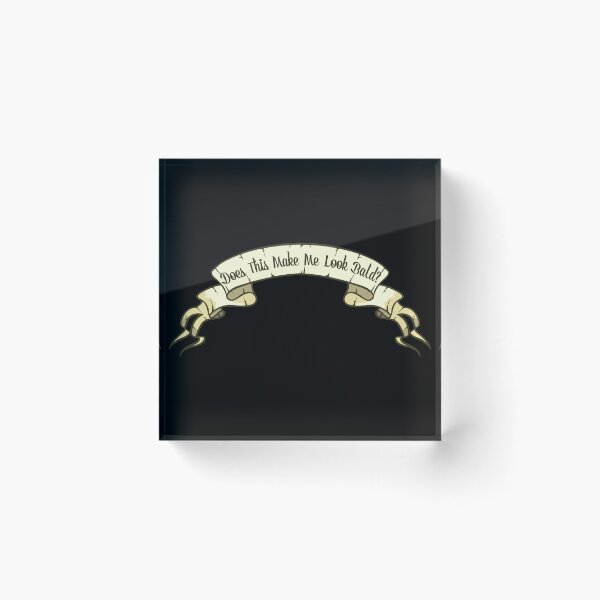 Item preview, Does This Make Me Look Bald designed and sold by NawalMagdy.