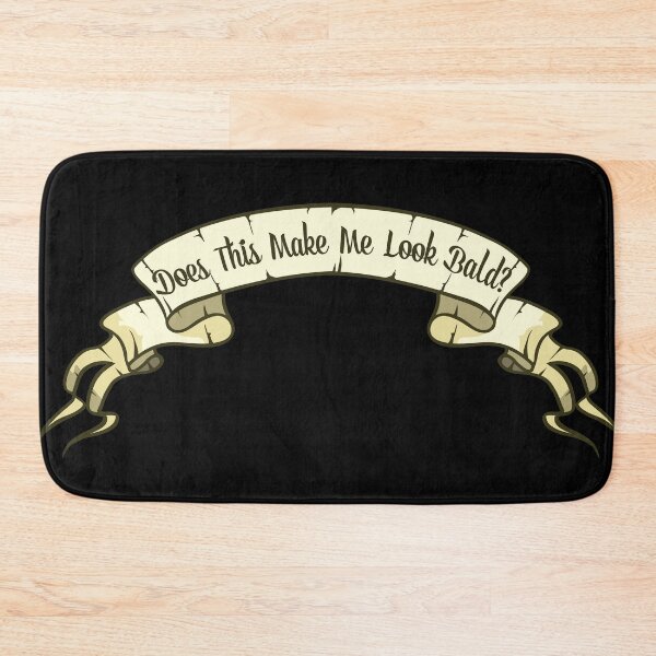 Item preview, Does This Make Me Look Bald designed and sold by NawalMagdy.