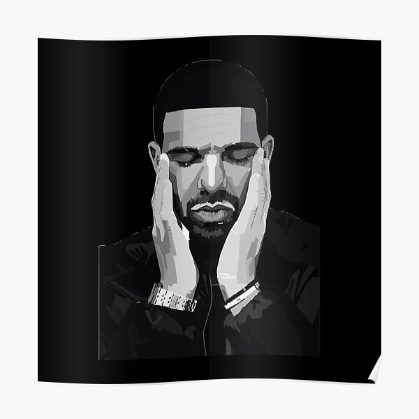 "Drake Black And White" Poster for Sale by HommyOfficial Redbubble