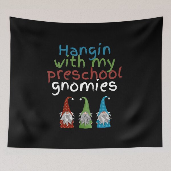 Item preview, Hangin With My Preschool Gnomies designed and sold by travelnerd.