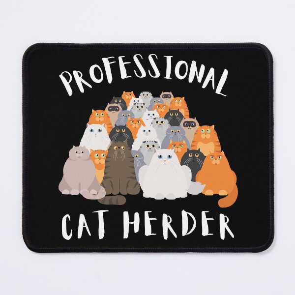Item preview, Professional Cat Herder, Project Manager, Cat Lover designed and sold by Coralgb.