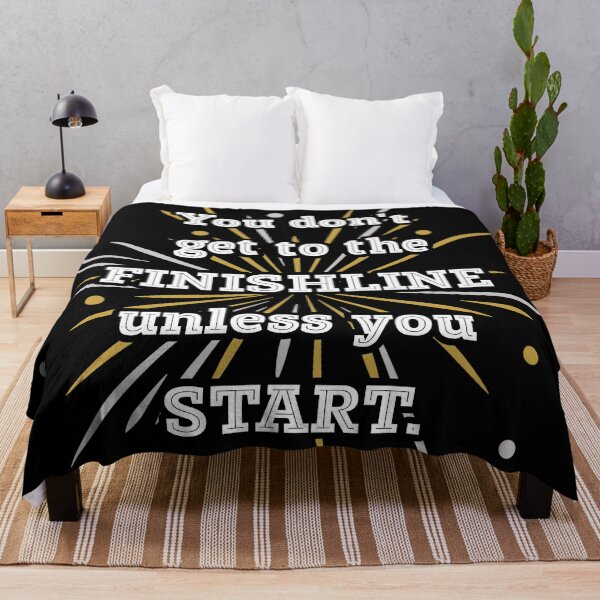 Item preview, You don't get to the FINISHLINE unless you START designed and sold by MotivationalHub.