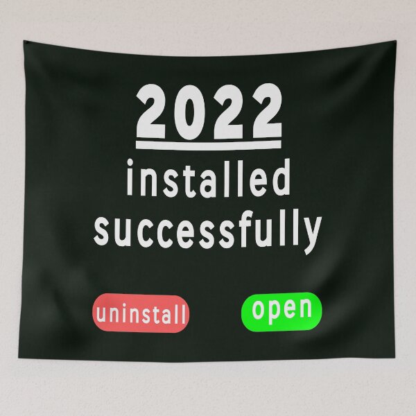 Item preview, Year 2022 Installed - New Year (funny) designed and sold by DNC1134.