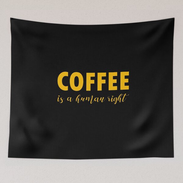 Item preview, Coffee Is A Human Right designed and sold by Joyamotion.