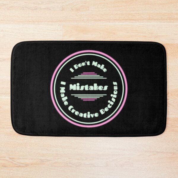 Item preview, Funny I Don't Make Mistakes I Make Creative Decisions Neon Design designed and sold by Paula Helit.