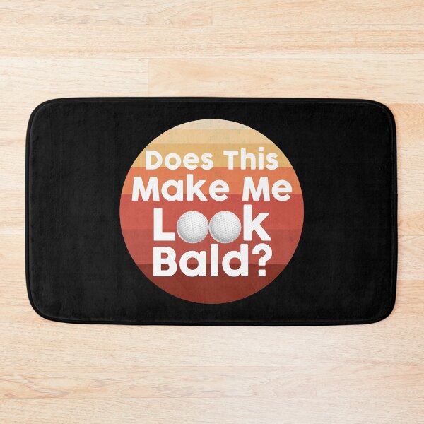 Item preview, Does This Make Me Look Bald designed and sold by NawalMagdy.