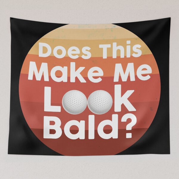 Item preview, Does This Make Me Look Bald designed and sold by NawalMagdy.