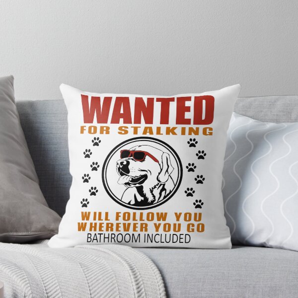 Item preview, Personal Stalker Dog Wanted For Stalking Funny Labrador designed and sold by TKsTees.