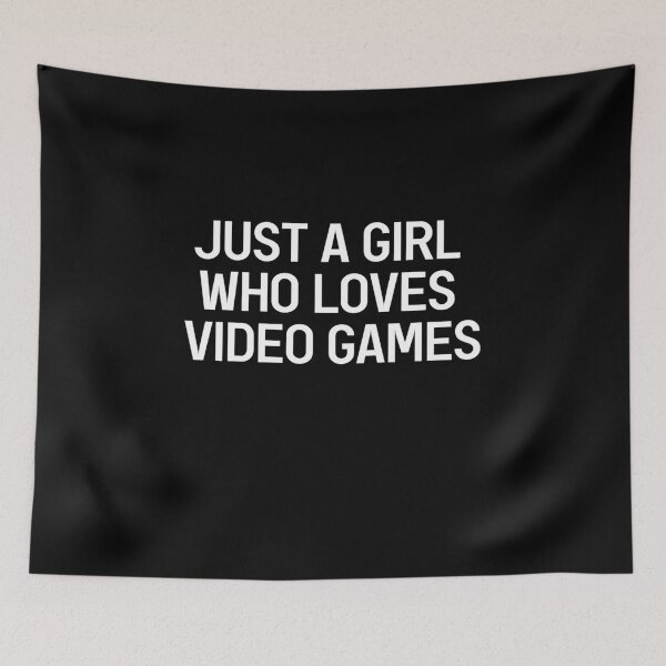 Item preview, Just A Girl Who Loves Video Games designed and sold by Gamerss4Life.