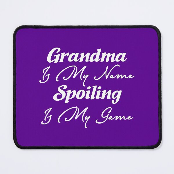 Item preview, Grandma is my name and Spoiling is my game, Funny Grandma Shirts, Gifts,  designed and sold by DAM Creative ⭐⭐⭐⭐⭐.