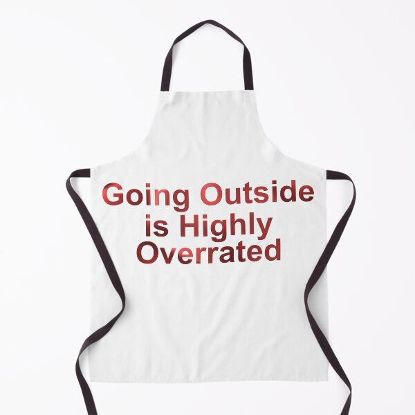 Item preview, Going Outside is Highly Overrated designed and sold by purplevamp.