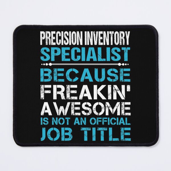 Item preview, Precision Inventory Specialist T Shirt - Freaking Awesome Job Gift Item Tee designed and sold by oetate4774.