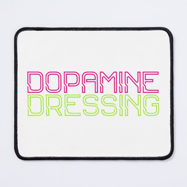 Item preview, Dopamine Dressing designed and sold by radiantdark.
