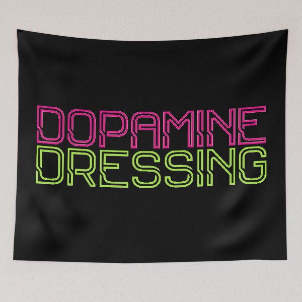 Item preview, Dopamine Dressing designed and sold by radiantdark.
