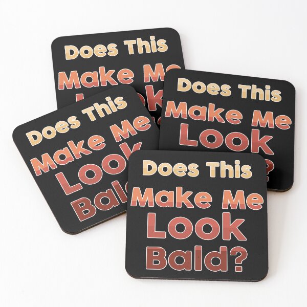 Item preview, Does This Make Me Look Bald designed and sold by NawalMagdy.