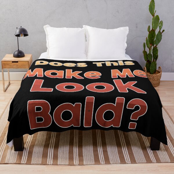 Item preview, Does This Make Me Look Bald designed and sold by NawalMagdy.