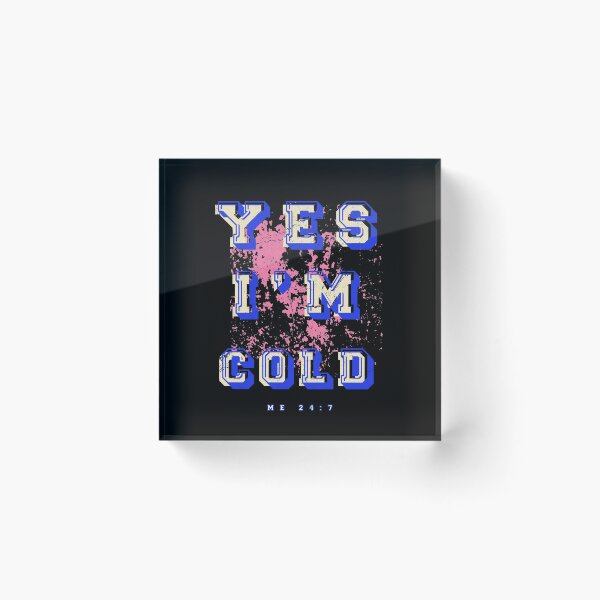Item preview, Cold 24/7  designed and sold by TFM-Novelties.