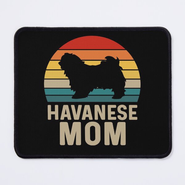 Item preview, Havanese Mom - Havanese Dog Breed Lover designed and sold by tjred01.