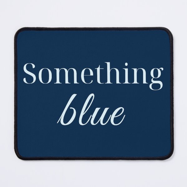 Item preview, Something Blue designed and sold by trendingatees.