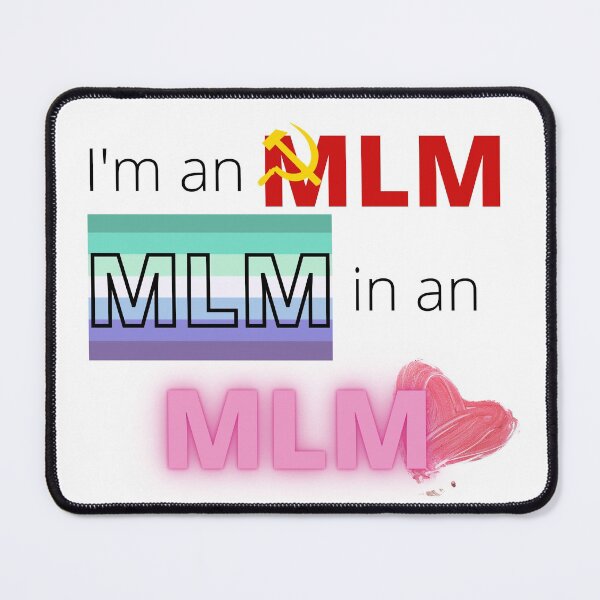 Item preview, mlm mlm mlm designed and sold by SelloutCentral.
