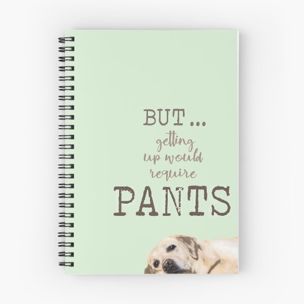 Item preview, Dark But ... Getting Up Would Require Pants designed and sold by Susan Says.