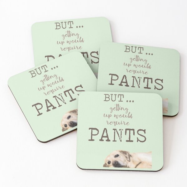 Item preview, Dark But ... Getting Up Would Require Pants designed and sold by Susan Says.