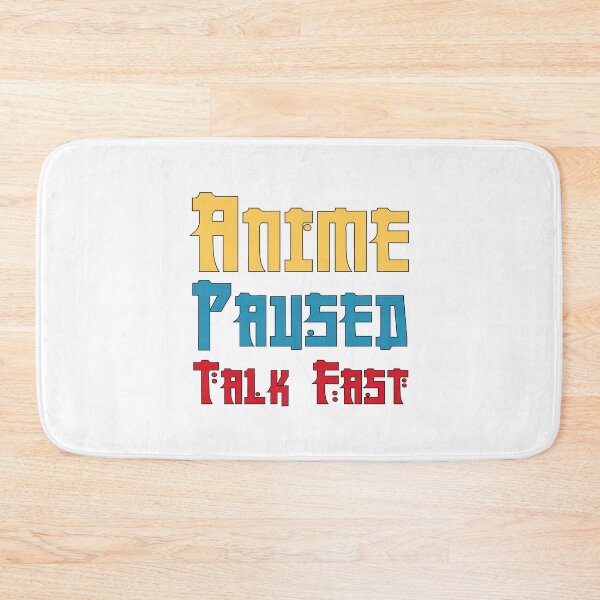 Item preview, Anime paused talk fast Anime And Sketching designed and sold by Shorim.