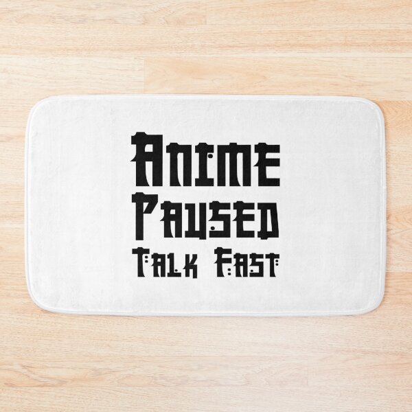 Item preview, Anime paused talk fast Anime And Sketching designed and sold by Shorim.