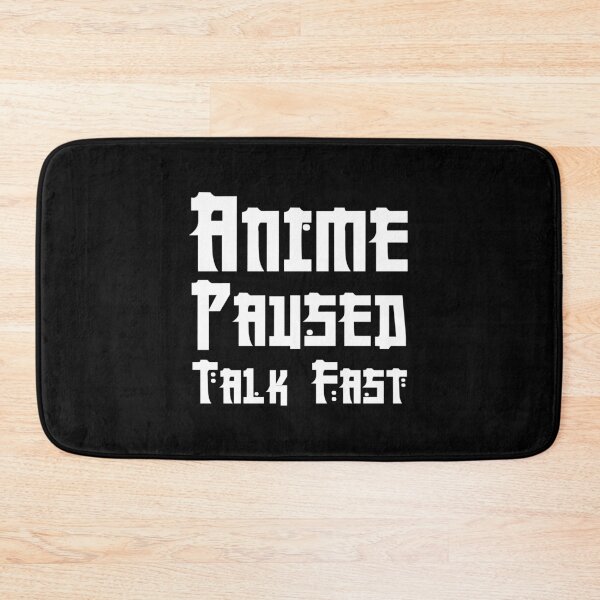 Item preview, Anime paused talk fast Anime And Sketching designed and sold by Shorim.