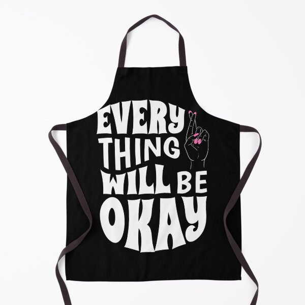Item preview, Everything will be okay, staying positive, optimistic, positive, manifest, think positive, everything will be all right designed and sold by cutequirkystuff.