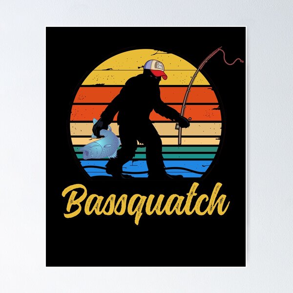 Bigfoot Fishing Posters for Sale