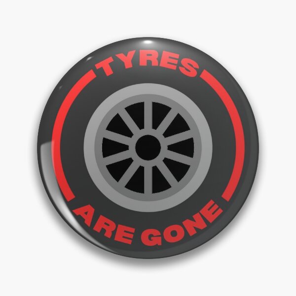 Item preview, Tyres are Gone ! artwork designed and sold by F1TwoTee.