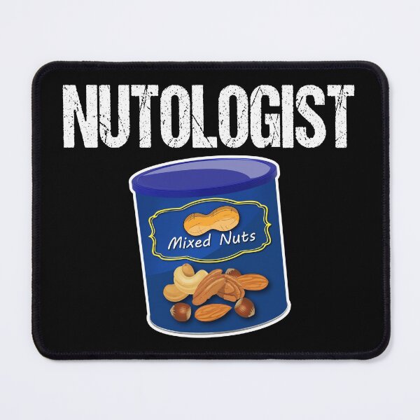 Item preview, Mixed Nuts Funny Nutologist Peanut Lover designed and sold by Jmack40.