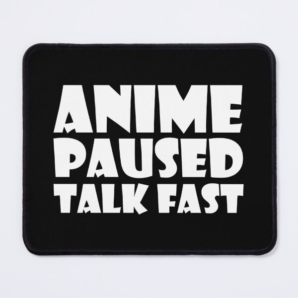 Item preview, Copy of Anime paused talk fast Anime And Sketching designed and sold by Shorim.