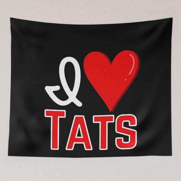 Item preview, I love Tats, funny tattoo lover Design designed and sold by Constant Readers.