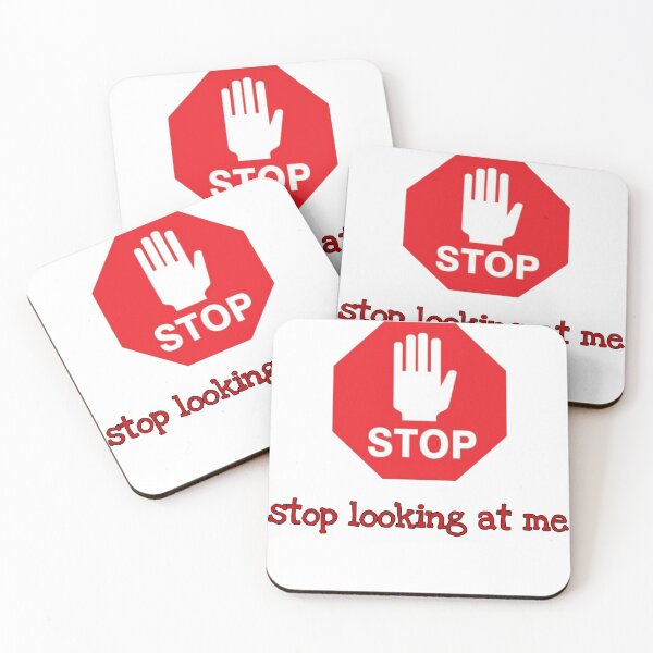 Item preview, Stop looking at me  designed and sold by Polardell.