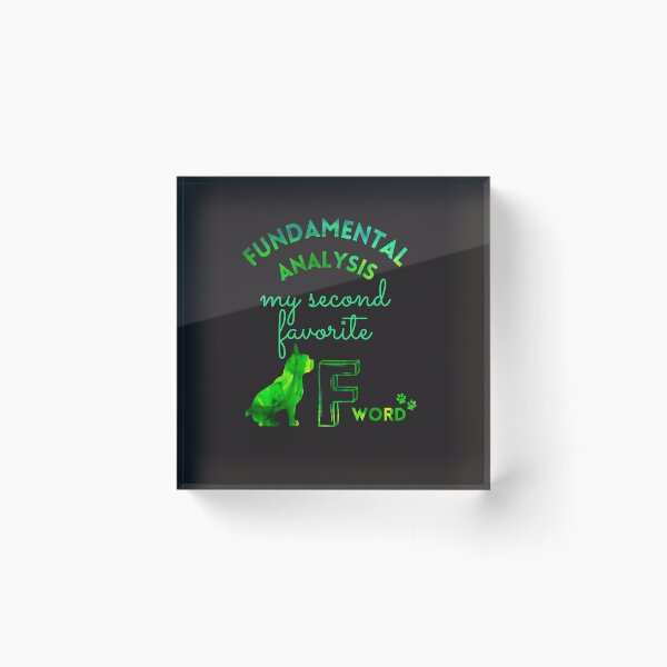 Item preview, Fundamental Analysis my second favorite F word-  Dog lover -  Unique gift for stock market, crypto, options trader, forex traders and day traders designed and sold by TradingTeesKids.