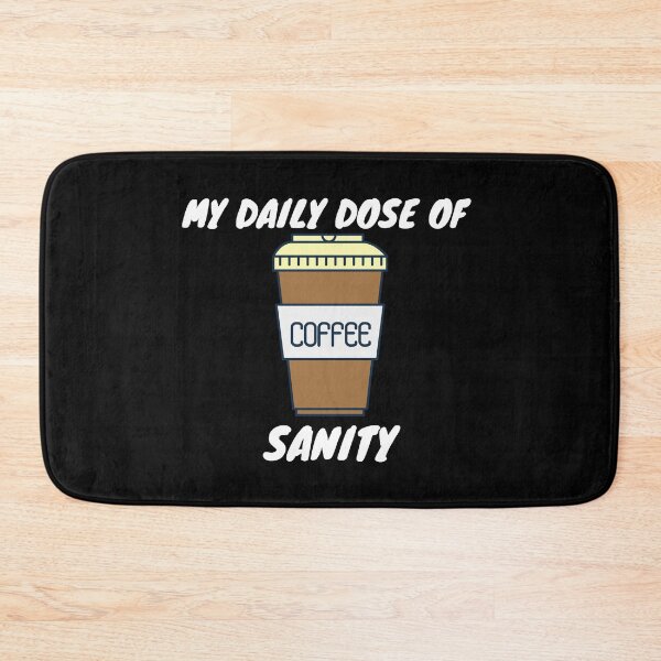 Item preview, Coffee Sanity designed and sold by Texterous.