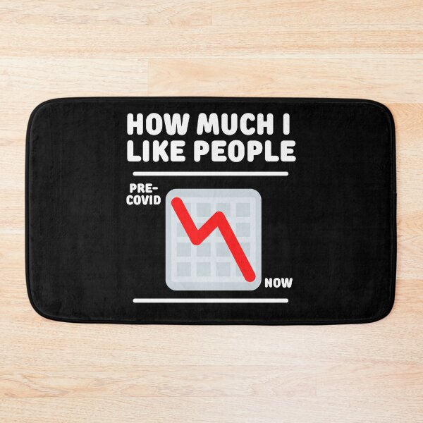 Item preview, How Much I Like People Pre - COVID vs Now designed and sold by Cardinal Designs.