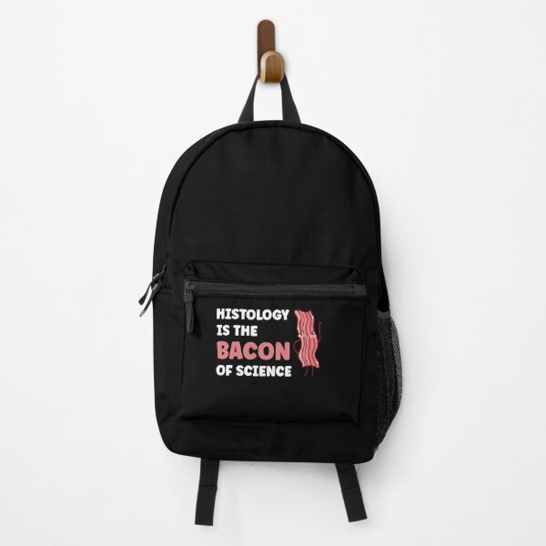 Item preview, Histology Is The Bacon Of Science Chemistry Histology designed and sold by Dressed For  Duty.