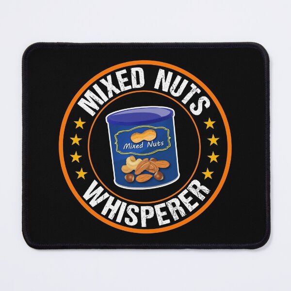 Item preview, Mixed Nuts Whisperer Funny Peanut Lover designed and sold by Jmack40.