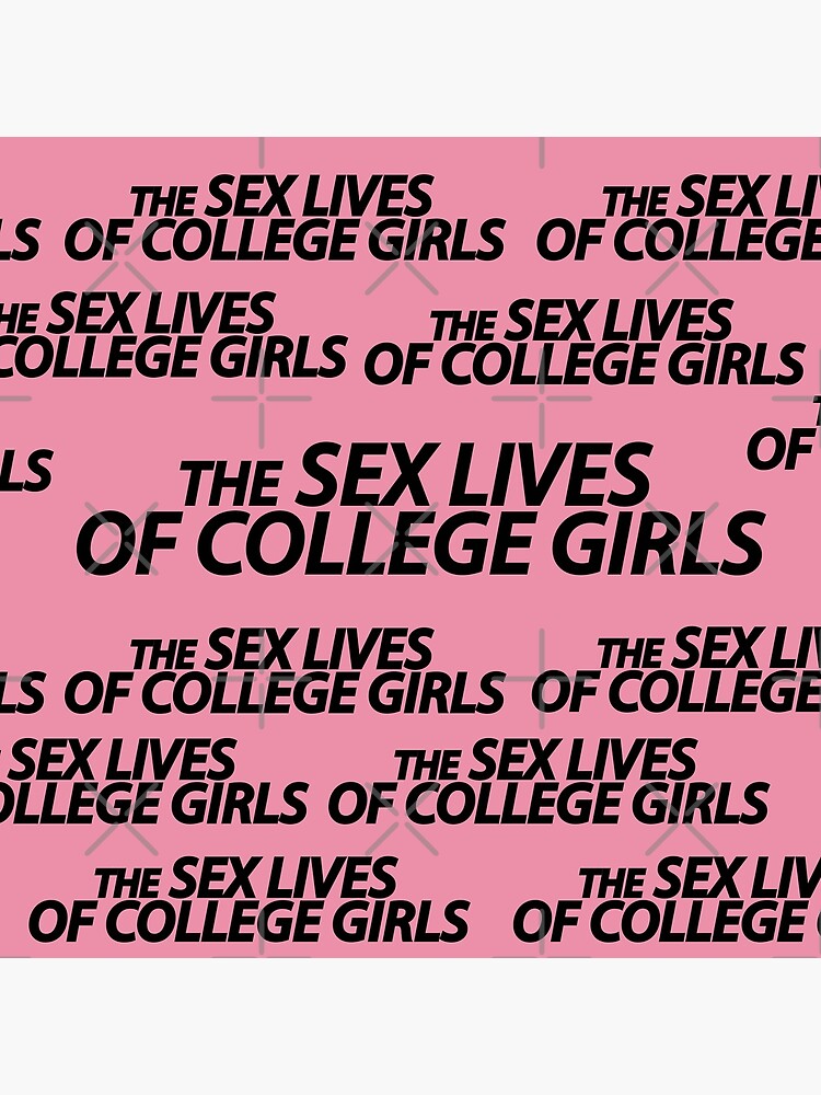 The Sex Lives Of College Girls Poster For Sale By Biancaem Redbubble 6451